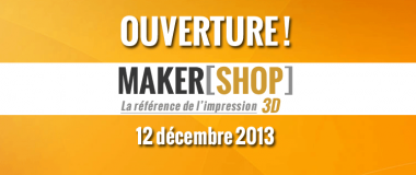 ouverture makershop