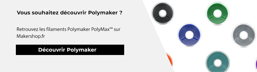 Polymaker PolyMax Filament 3D  retardateur de flamme